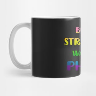 Being Straight Was My Phase LGBT Pride Mug